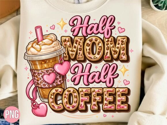 Half Mom Half Coffee Leopard Cup PNG: A Designer’s Guide to High-Quality Digital Assets